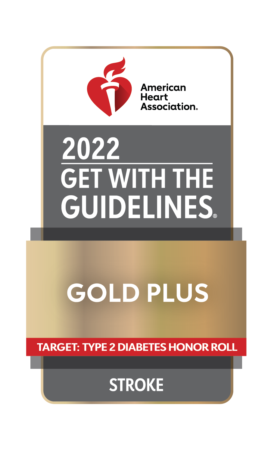 American Heart Association - 2022 Gold Plus - Stroke American Heart Association - 2022 Gold Plus - Stroke